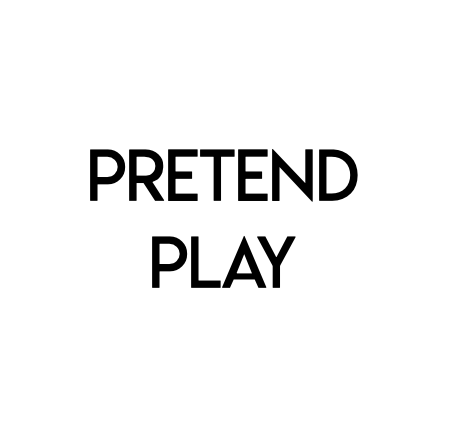 PRETEND PLAY