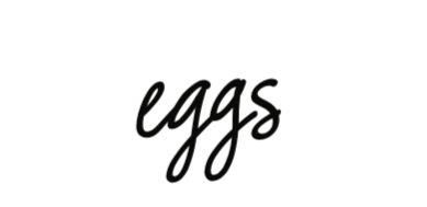 eggs